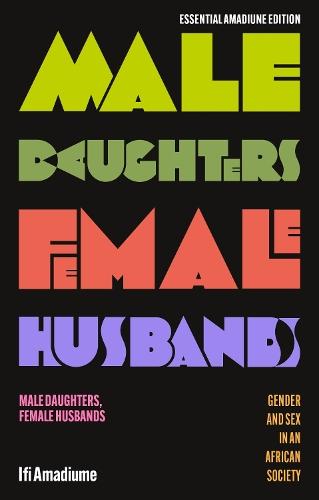 Male Daughters, Female Husbands: Gender and Sex in an African Society