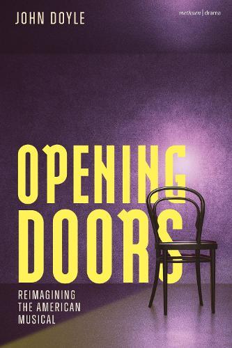 Opening Doors: Reimagining the American Musical