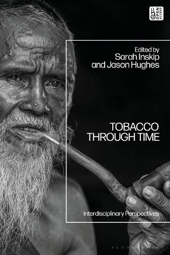 Tobacco Through Time: Interdisciplinary Perspectives