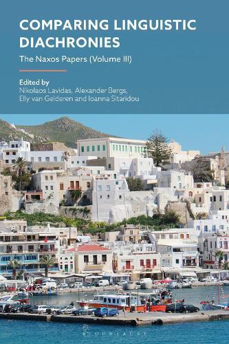 Comparing Linguistic Diachronies: The Naxos Papers (Volume III)