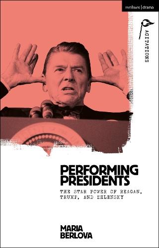 Performing Presidents: The Star Power of Reagan, Trump, and Zelensky