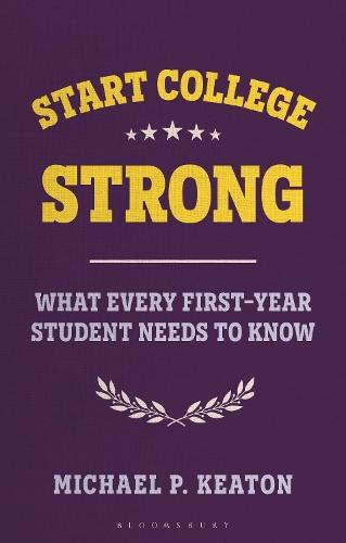 Start College Strong: What Every First-Year Student Needs to Know