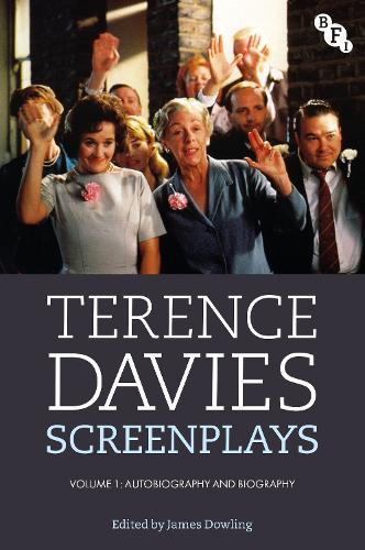 Terence Davies Screenplays, Volume I: Autobiography and Biography