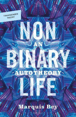 Nonbinary Life: An Autotheory