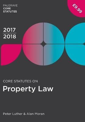 Core Statutes on Property Law 2017-18