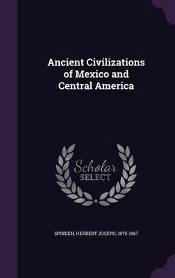 Ancient Civilizations of Mexico and Central America