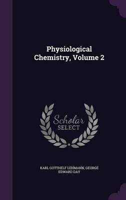 Physiological Chemistry, Volume 2