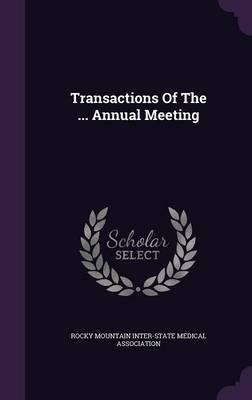 Transactions of the ... Annual Meeting