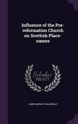 Influence of the Pre-Reformation Church on Scottish Place-Names