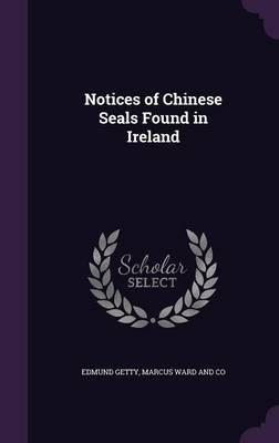 Notices of Chinese Seals Found in Ireland