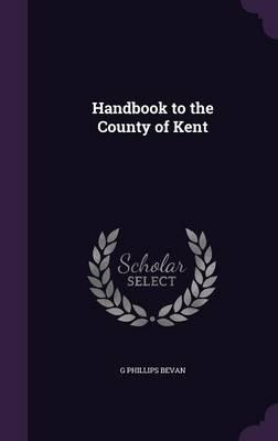 Handbook to the County of Kent
