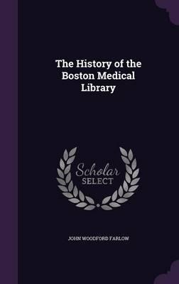 The History of the Boston Medical Library
