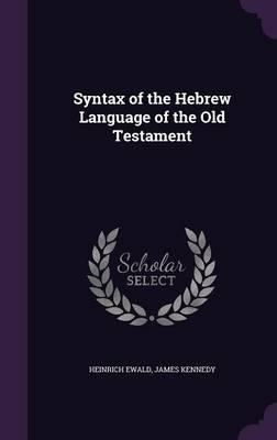 Syntax of the Hebrew Language of the Old Testament