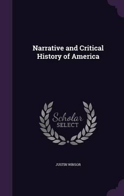 Narrative and Critical History of America