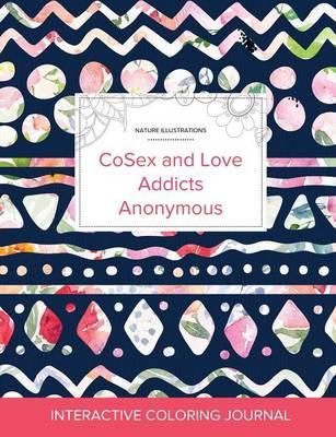 Adult Coloring Journal: Cosex and Love Addicts Anonymous (Nature Illustrations, Tribal Floral)