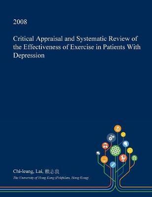 Critical Appraisal and Systematic Review of the Effectiveness of Exercise in Patients with Depression