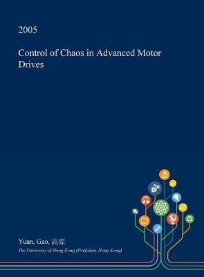Control of Chaos in Advanced Motor Drives