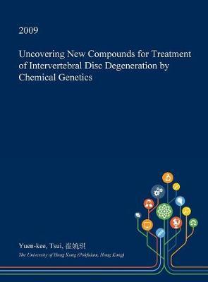 Uncovering New Compounds for Treatment of Intervertebral Disc Degeneration by Chemical Genetics