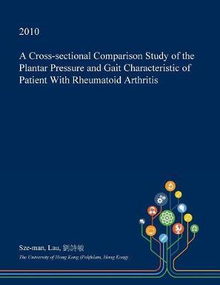 A Cross-Sectional Comparison Study of the Plantar Pressure and Gait Characteristic of Patient with Rheumatoid Arthritis