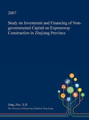 Study on Investment and Financing of Non-Governmental Capital on Expressway Construction in Zhejiang Province