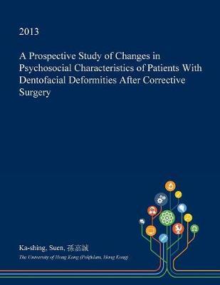 A Prospective Study of Changes in Psychosocial Characteristics of Patients with Dentofacial Deformities After Corrective Surgery