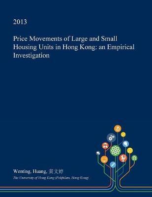 Price Movements of Large and Small Housing Units in Hong Kong: An Empirical Investigation