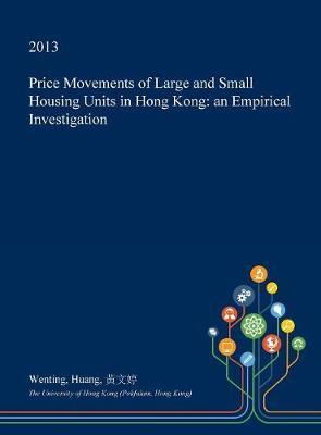 Price Movements of Large and Small Housing Units in Hong Kong: An Empirical Investigation
