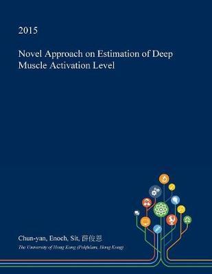 Novel Approach on Estimation of Deep Muscle Activation Level