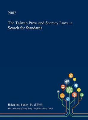 The Taiwan Press and Secrecy Laws: A Search for Standards