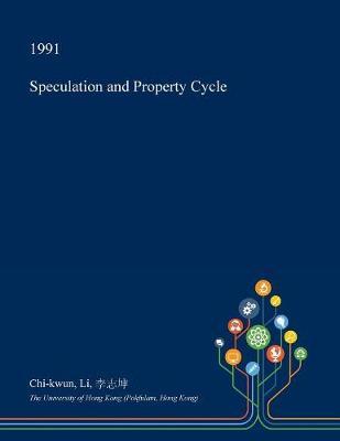 Speculation and Property Cycle