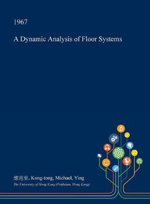 A Dynamic Analysis of Floor Systems