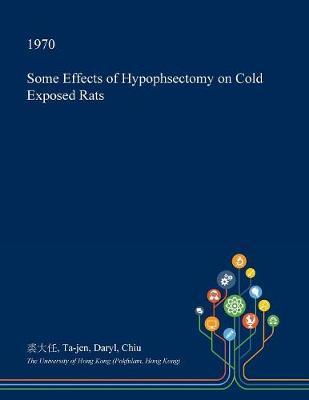Some Effects of Hypophsectomy on Cold Exposed Rats