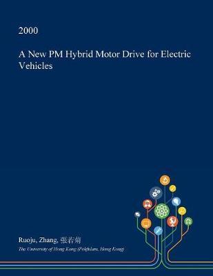 A New PM Hybrid Motor Drive for Electric Vehicles