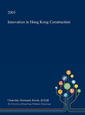 Innovation in Hong Kong Construction