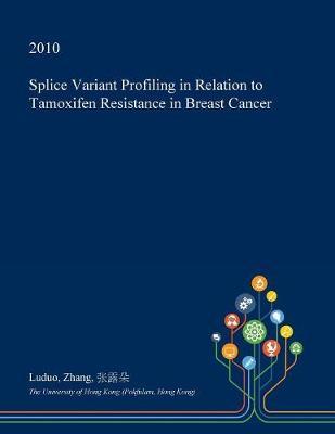 Splice Variant Profiling in Relation to Tamoxifen Resistance in Breast Cancer