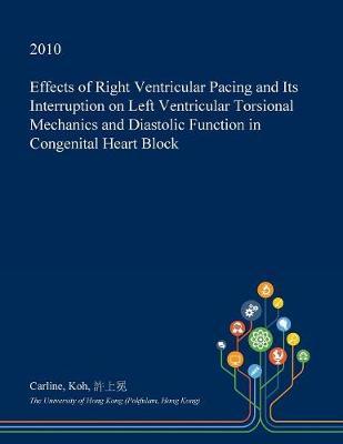 Effects of Right Ventricular Pacing and Its Interruption on Left Ventricular Torsional Mechanics and Diastolic Function in Congenital Heart Block