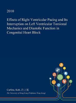 Effects of Right Ventricular Pacing and Its Interruption on Left Ventricular Torsional Mechanics and Diastolic Function in Congenital Heart Block