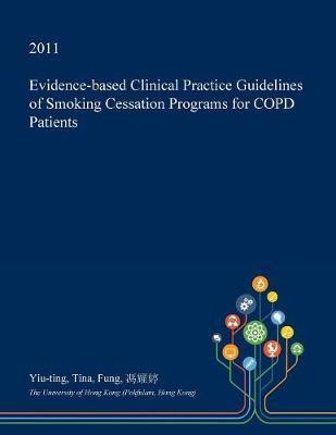 Evidence-Based Clinical Practice Guidelines of Smoking Cessation Programs for Copd Patients