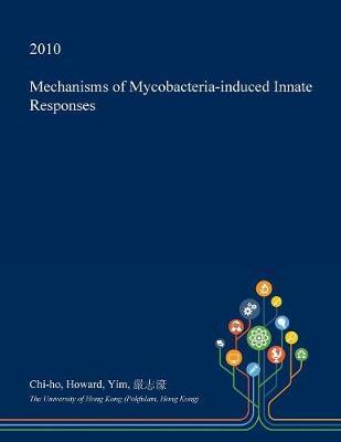 Mechanisms of Mycobacteria-Induced Innate Responses