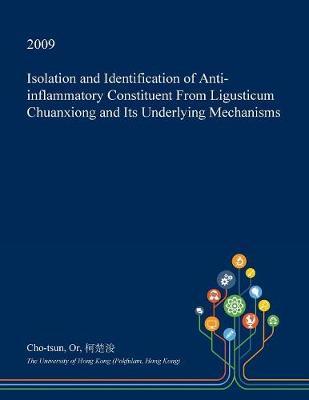 Isolation and Identification of Anti-Inflammatory Constituent from Ligusticum Chuanxiong and Its Underlying Mechanisms