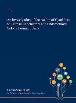 An Investigation of the Action of Cytokines on Human Endometrial and Endometriotic Colony Forming Units