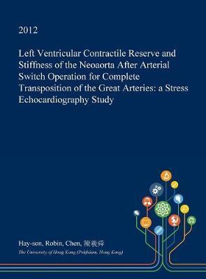 Left Ventricular Contractile Reserve and Stiffness of the Neoaorta After Arterial Switch Operation for Complete Transposition of the Great Arteries: A Stress Echocardiography Study