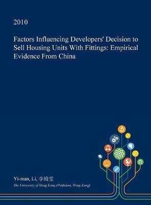Factors Influencing Developers' Decision to Sell Housing Units with Fittings: Empirical Evidence from China