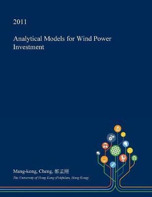 Analytical Models for Wind Power Investment