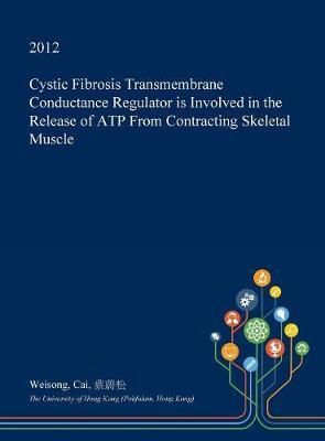 Cystic Fibrosis Transmembrane Conductance Regulator Is Involved in the Release of Atp from Contracting Skeletal Muscle