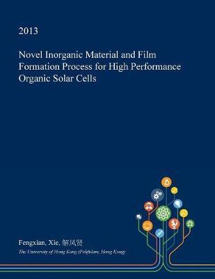 Novel Inorganic Material and Film Formation Process for High Performance Organic Solar Cells