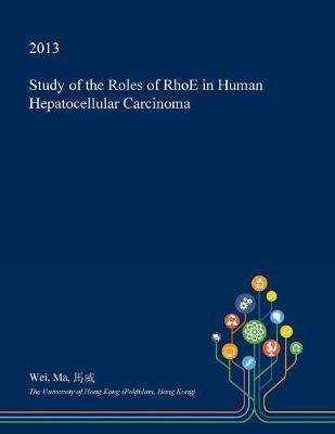Study of the Roles of Rhoe in Human Hepatocellular Carcinoma