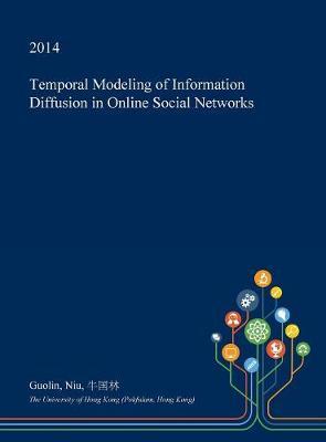 Temporal Modeling of Information Diffusion in Online Social Networks