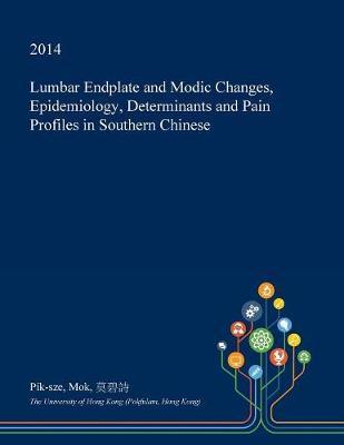 Lumbar Endplate and Modic Changes, Epidemiology, Determinants and Pain Profiles in Southern Chinese