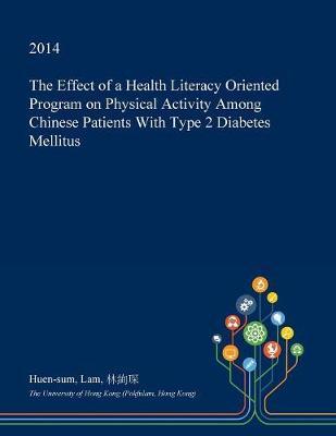 The Effect of a Health Literacy Oriented Program on Physical Activity Among Chinese Patients with Type 2 Diabetes Mellitus